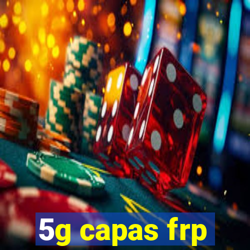 5g capas frp